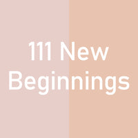 111 New Beginnings